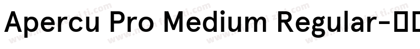 Apercu Pro Medium Regular字体转换